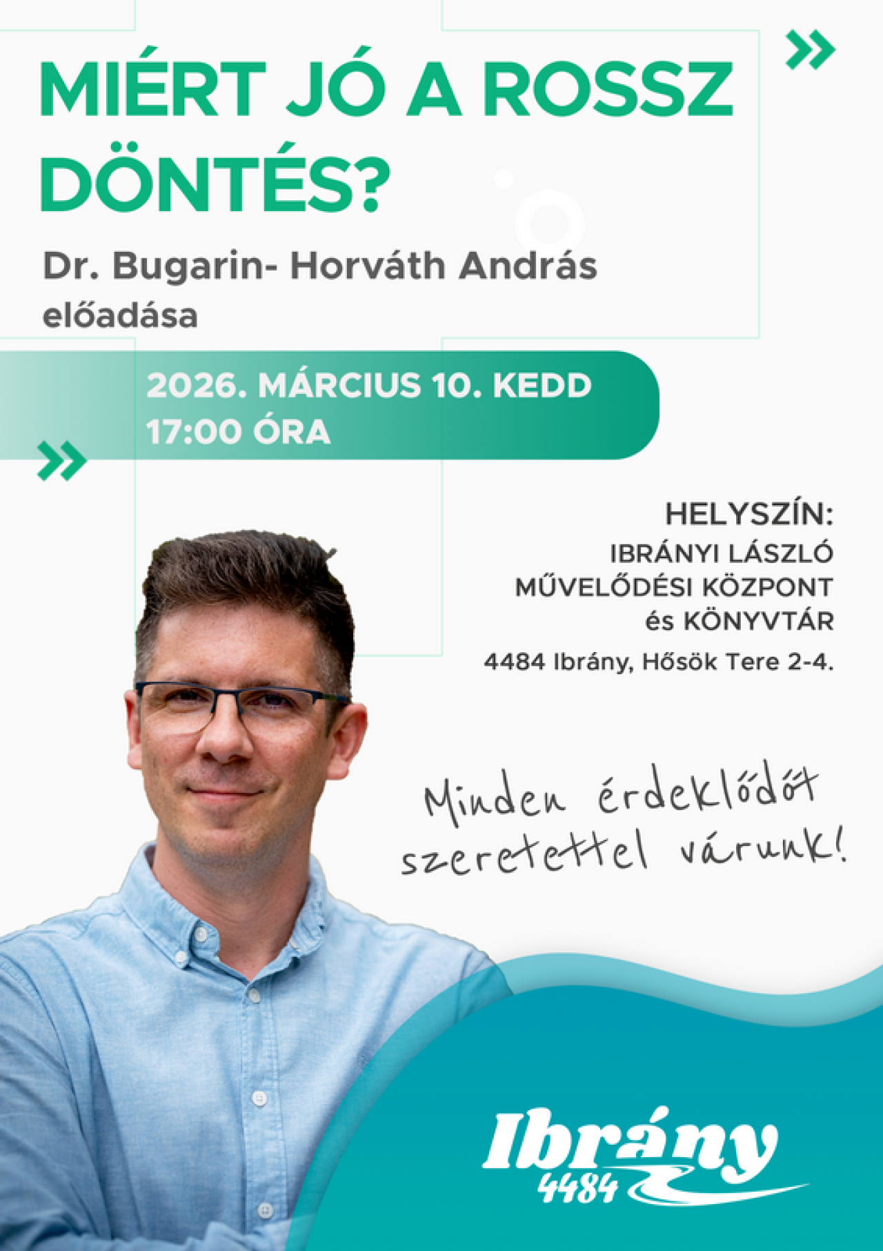 Miért jó a rossz döntés?