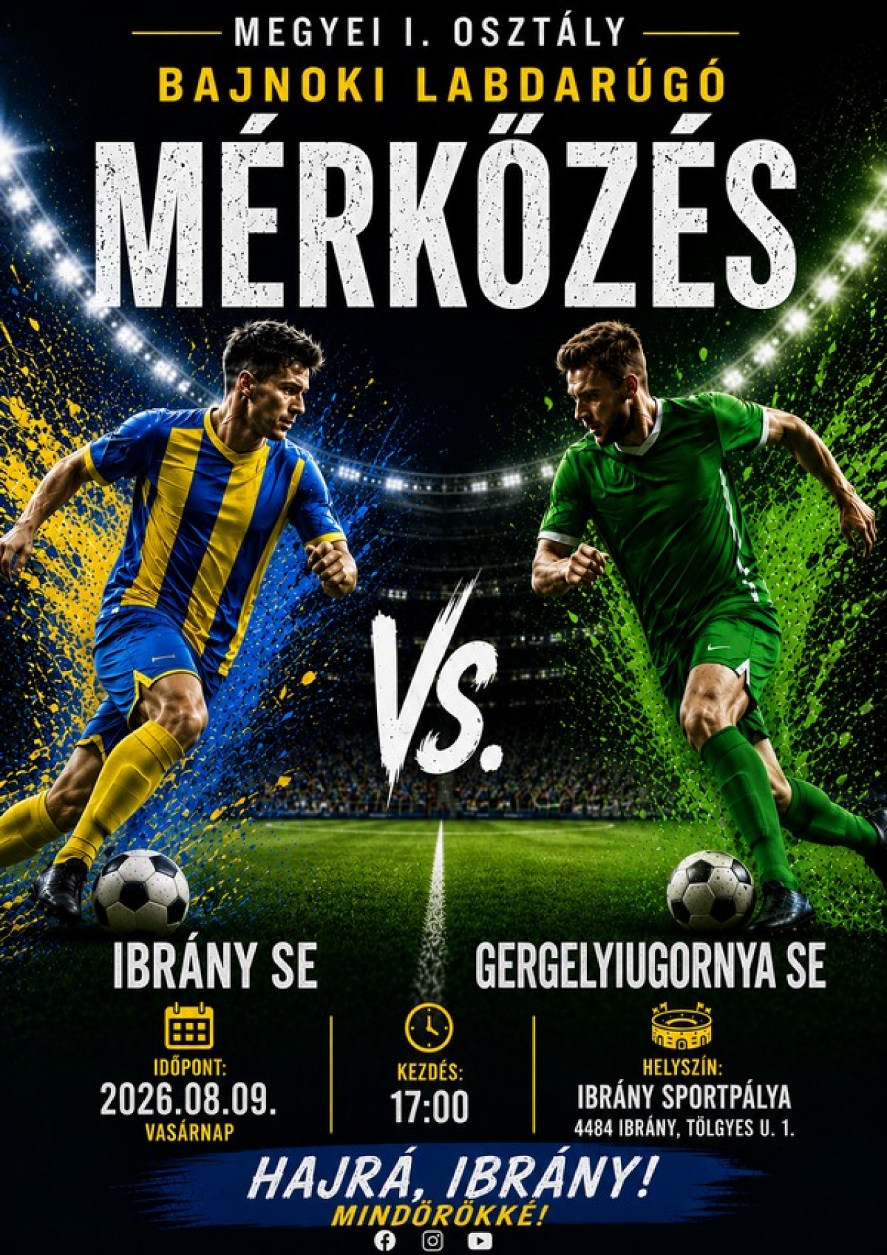 Ibrány SE - Gergelyiugornya SE megyei I. osztály bajnoki labdarúgó mérkőzés