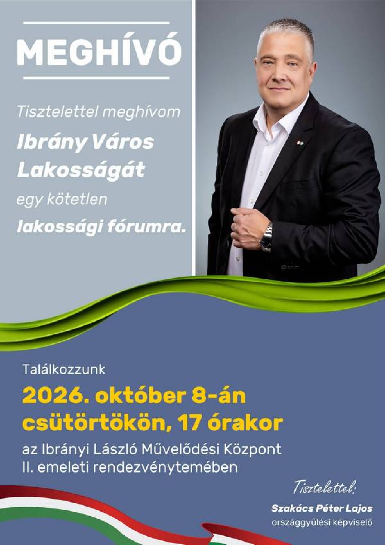 Lakossági fórum Szakács Péter Lajos országgyűlési képviselővel