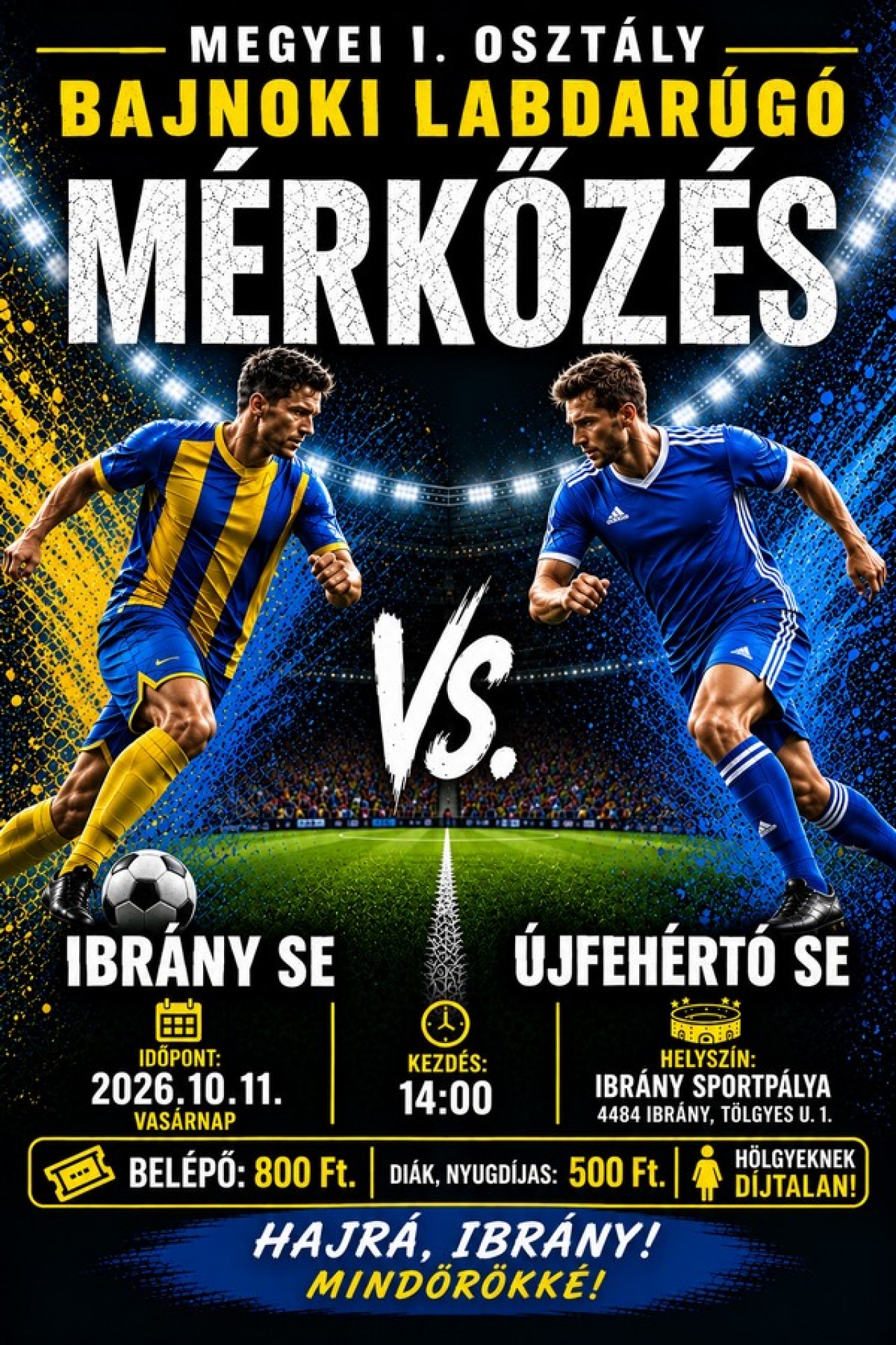 Ibrány SE - Újfehértó SE bajnoki labdarúgó mérkőzés